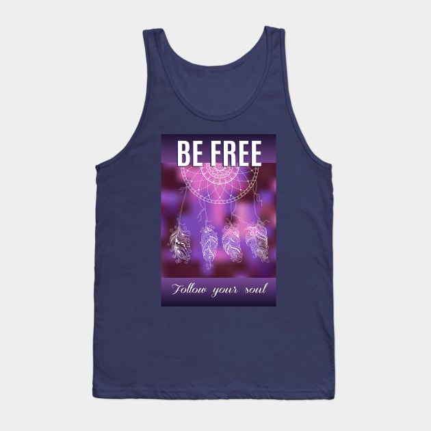 be free with dreamcatcher Tank Top by Alina